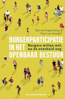Boom Uitgevers Den Haag Burgerparticipatie In Het Openbaar Bestuur - Peter van Hoesel