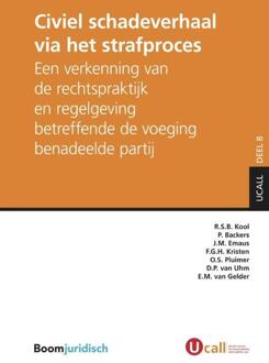 Boom Uitgevers Den Haag Civiel schadeverhaal via het strafproces - Boek R.S.B. Kool (9462902747)