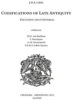Boom Uitgevers Den Haag Codifications Of Late Antiquity - J.H.A. Lokin