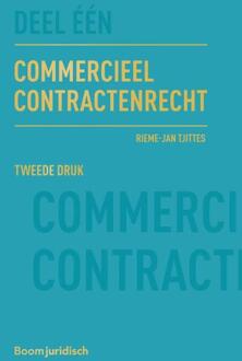 Boom Uitgevers Den Haag Commercieel Contractenrecht - Rieme-Jan Tjittes