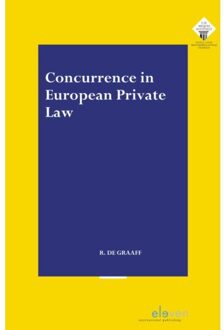 Boom Uitgevers Den Haag Concurrence In European Private Law - E.M. Meijers Instituut Voor Rechtswetenschappelijk Onderzoek - Ruben de Graaff