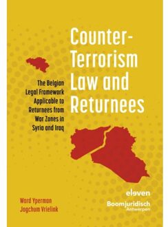 Boom Uitgevers Den Haag Counter-Terrorism Law And Returnees - Ward Yperman