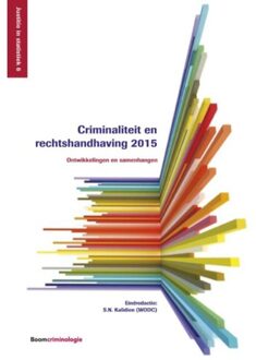 Boom Uitgevers Den Haag Criminaliteit en rechtshandhaving 2015 - Boek Boom uitgevers Den Haag (9462903131)