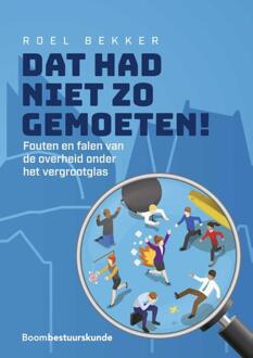 Boom Uitgevers Den Haag Dat had niet zo gemoeten! - (ISBN:9789462361225)