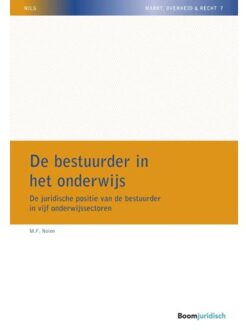 Boom Uitgevers Den Haag De bestuurder in het onderwijs - Boek Martijn Nolen (9462902925)