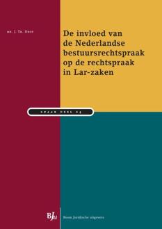 Boom Uitgevers Den Haag De invloed van de Nederlandse bestuursrechtspraak op de rechtspraak in Lar-zaken - Boek Johannes Drop (9089749128)