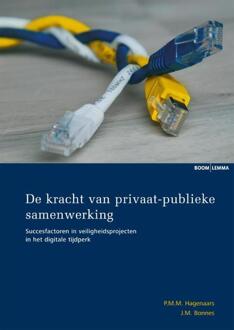 Boom Uitgevers Den Haag De kracht van privaat-publieke samenwerking - Boek P.M.M. Hagenaars (9462364990)