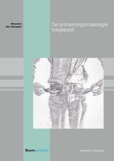 Boom Uitgevers Den Haag De ontnemingsmaatregel toegepast - Boek Wouter de Zanger (9462905258)