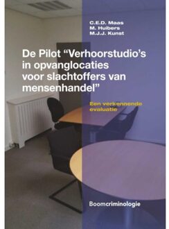 Boom Uitgevers Den Haag De pilot "Verhoorstudio's in opvanglocaties voor slachtoffers van mensenhandel' - Boek C.E.D. Maas (9462367469)