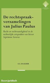 Boom Uitgevers Den Haag De rechtspraakverzamelingen van Julius Paulus