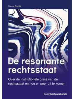 Boom Uitgevers Den Haag De resonante rechtsstaat