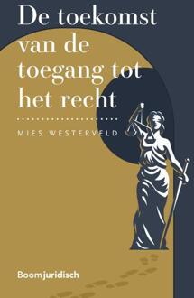 Boom Uitgevers Den Haag De toekomst van de toegang tot het recht