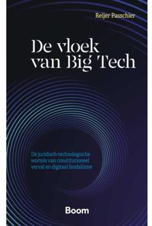 Boom Uitgevers Den Haag De Vloek Van Big Tech - Reijer Passchier