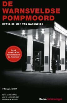 Boom Uitgevers Den Haag De Warnsveldse Pompmoord - Gerede Twijfel - Peter J. van Koppen