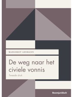 Boom Uitgevers Den Haag De weg naar het civiele vonnis
