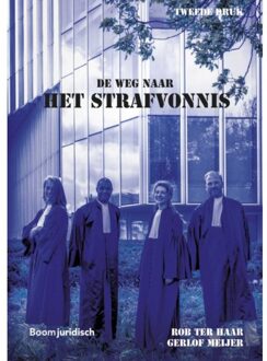 Boom Uitgevers Den Haag De Weg Naar Het Strafvonnis - Boom Juridische Studieboeken - R. ter Haar