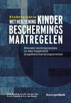 Boom Uitgevers Den Haag Eindevaluatie Wet Herziening Kinderbeschermingsmaa Tregelen - M.R. Bruning