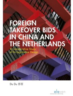 Boom Uitgevers Den Haag Foreign Takeover Bids In China And The Netherlands - D. Du