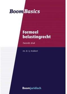 Boom Uitgevers Den Haag Formeel Belastingrecht - Boom Basics - I.J. Krukkert