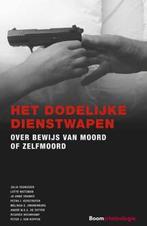 Boom Uitgevers Den Haag Gerede Twijfel  -   Het dodelijke dienstwapen