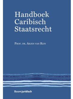 Boom Uitgevers Den Haag Handboek Caribisch Staatsrecht