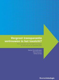 Boom Uitgevers Den Haag Handhaving en gedrag  -   Vergroot transparantie vertrouwen in het toezicht?