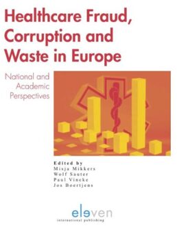 Boom Uitgevers Den Haag Healthcare fraud, corruption and waste in Europe - Boek Jos Boertjens (9462366853)