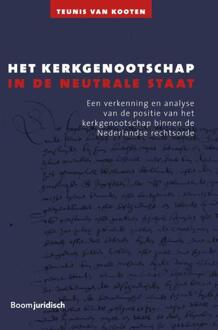 Boom Uitgevers Den Haag Het kerkgenootschap in de neutrale staat - Boek Teunis van Kooten (9462904502)