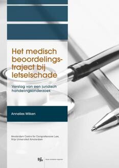Boom Uitgevers Den Haag Het medisch beoordelingstraject bij letselschade - Boek Annelies Wilken (9462900361)
