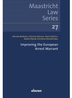 Boom Uitgevers Den Haag Improving The European Arrest Warrant - Maastricht Law Series - André Klip
