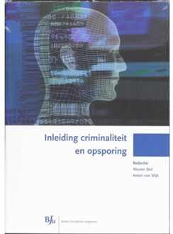 Boom Uitgevers Den Haag Inleiding criminaliteit en opsporing - Boek Boom uitgevers Den Haag (9054549793)