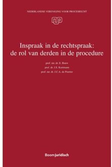 Boom Uitgevers Den Haag Inspraak In De Rechtspraak: De Rol Van Derden In