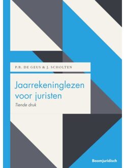 Boom Uitgevers Den Haag Jaarrekeninglezen Voor Juristen - Boom Juridische Studieboeken - P.R. de Geus