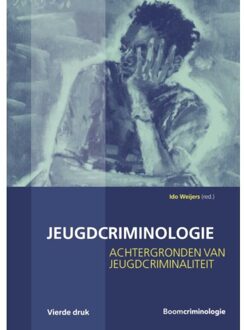 Boom Uitgevers Den Haag Jeugdcriminologie - Boom Studieboeken Criminologie