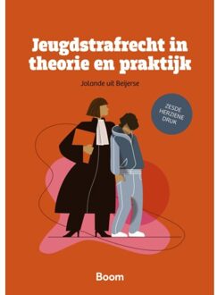 Boom Uitgevers Den Haag Jeugdstrafrecht In Theorie En Praktijk - Boom Juridische Studieboeken - Jolande uit Beijerse