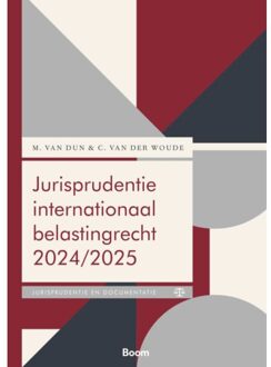 Boom Uitgevers Den Haag Jurisprudentie Internationaal Belastingrecht / 2024/2025 - Boom Fiscale Studieboeken - M. van Dun