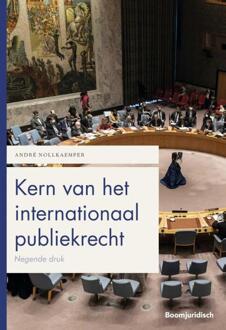 Boom Uitgevers Den Haag Kern Van Het Internationaal Publiekrecht - Boom Juridische Studieboeken - André Nollkaemper
