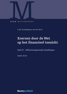 Boom Uitgevers Den Haag Koersen Door De Wet Op Het Financieel Toezicht - Boom Masterreeks - C.M. Grundmann-van de Krol