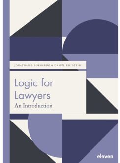 Boom Uitgevers Den Haag Logic For Lawyers - Jonathan E. Soeharno
