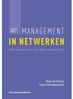Boom Uitgevers Den Haag Management in netwerken - Boek Hans de Bruijn (9462366659)