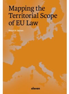 Boom Uitgevers Den Haag Mapping The Territorial Scope Of Eu Law - Wessel Geursen