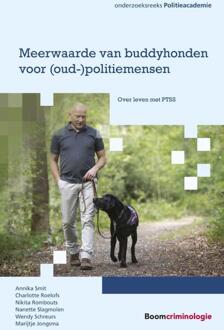 Boom Uitgevers Den Haag Meerwaarde Van Buddyhonden Voor (Oud-) Politiemensen - Onderzoeksreeks Politieacademie - A.S. Smit