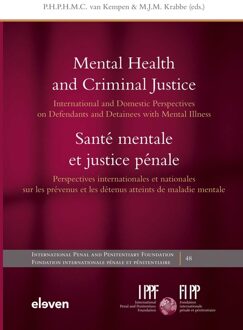 Boom Uitgevers Den Haag Mental Health and Criminal Justice / Santé mentale et justice pénale - - ebook