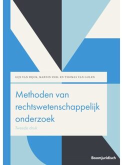 Boom Uitgevers Den Haag Methoden Van Rechtswetenschappelijk Onderzoek - Boom Juridische Studieboeken - Gijs van Dijck