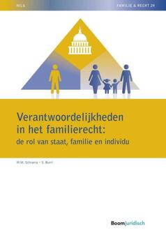 Boom Uitgevers Den Haag NILG - Familie en recht 24 -   Verantwoordelijkheden in het familierecht: de rol van staat, familie en individu