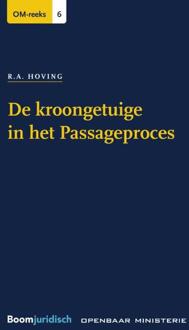 Boom Uitgevers Den Haag OM-reeks 6 -   De kroongetuige in het Passageproces