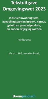 Boom Uitgevers Den Haag Omgevingswet 2023 - Tekstuitgaven - J.H.G. van den Broek