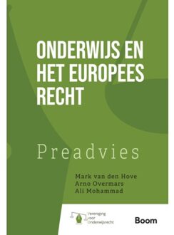 Boom Uitgevers Den Haag Onderwijs En Het Europees Recht - Preadviezen Vereniging Voor Onderwijsrecht