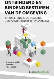 Boom Uitgevers Den Haag Ontbindend En Bindend Besturen Van De Omgeving - Stavros Zouridis