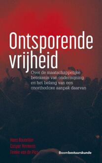 Boom Uitgevers Den Haag Ontsporende Vrijheid - (ISBN:9789462369566)